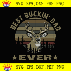 Best Buckin Dad Ever Svg